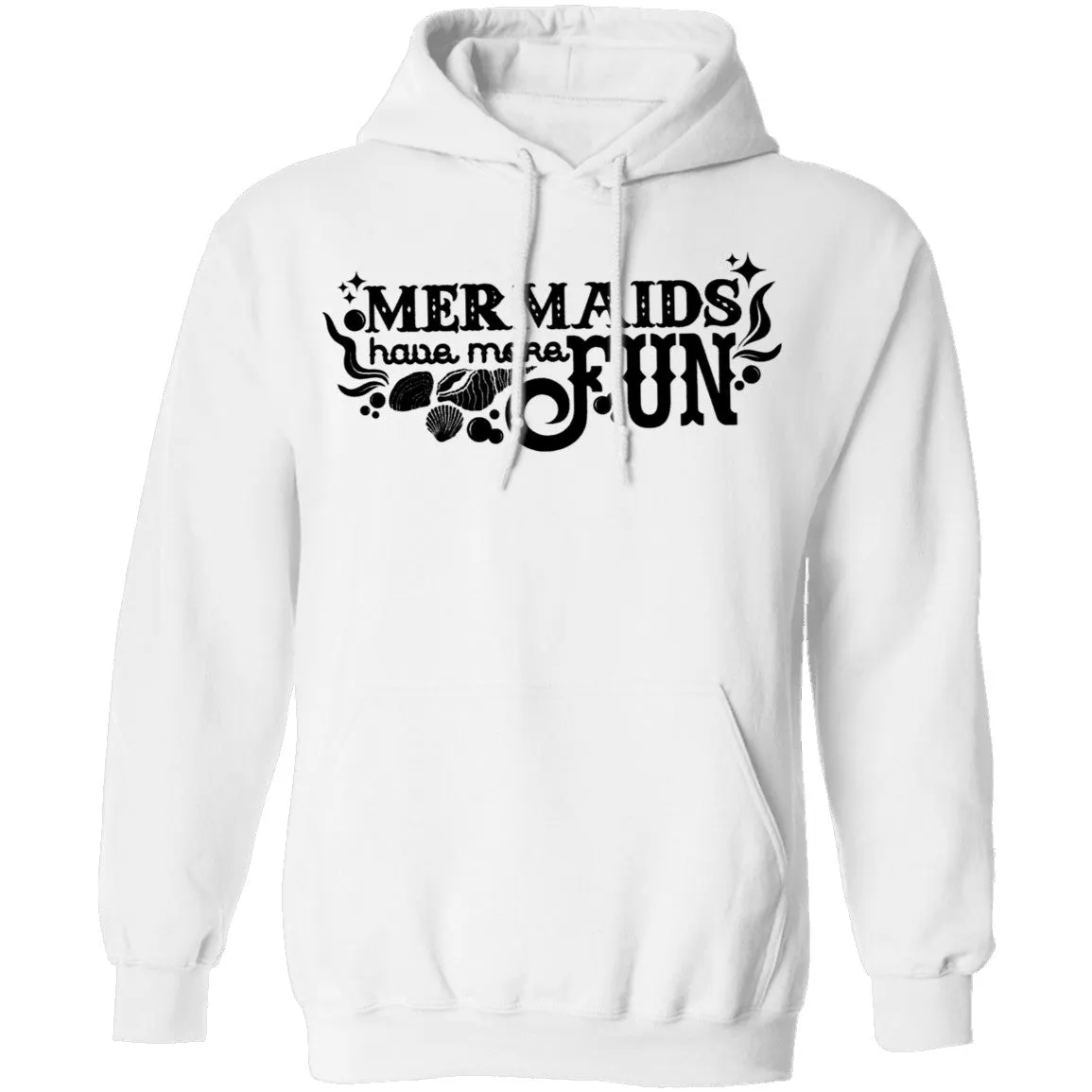 Mermaids Have More Fun T-Shirt
