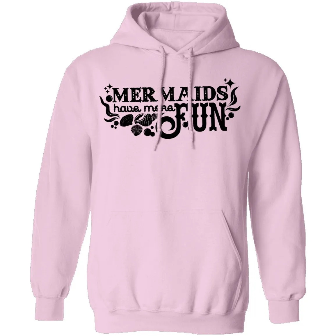 Mermaids Have More Fun T-Shirt
