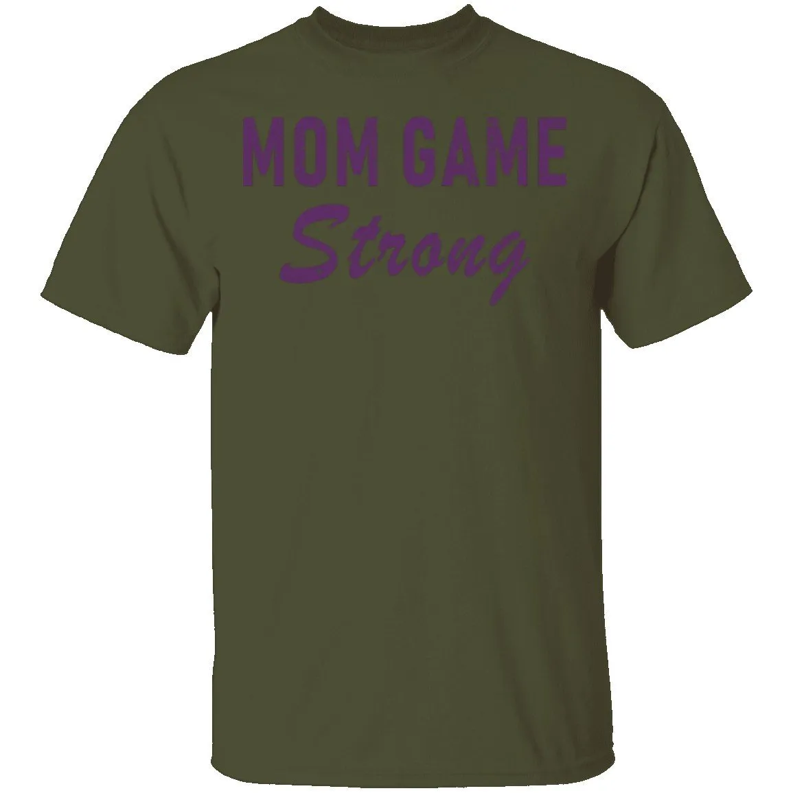 Mom Game Strong T-Shirt