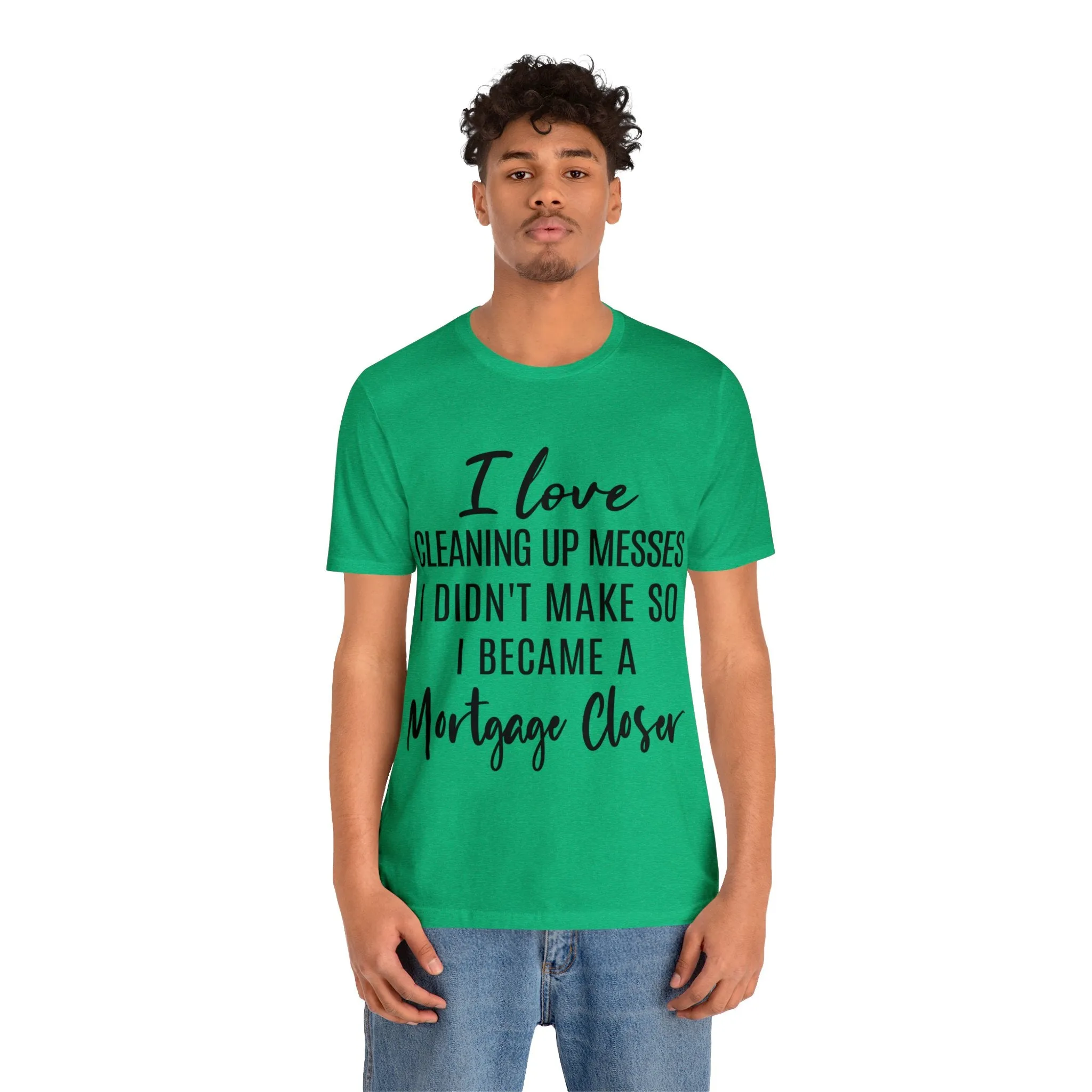 Mortgage Closer Short Sleeve Tee