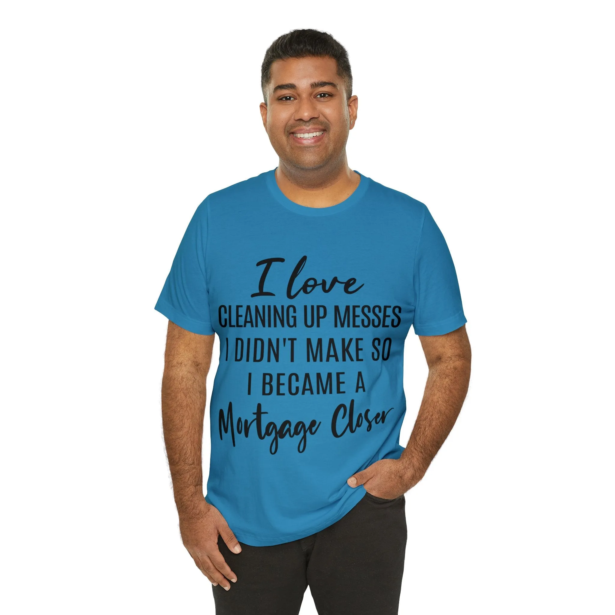 Mortgage Closer Short Sleeve Tee