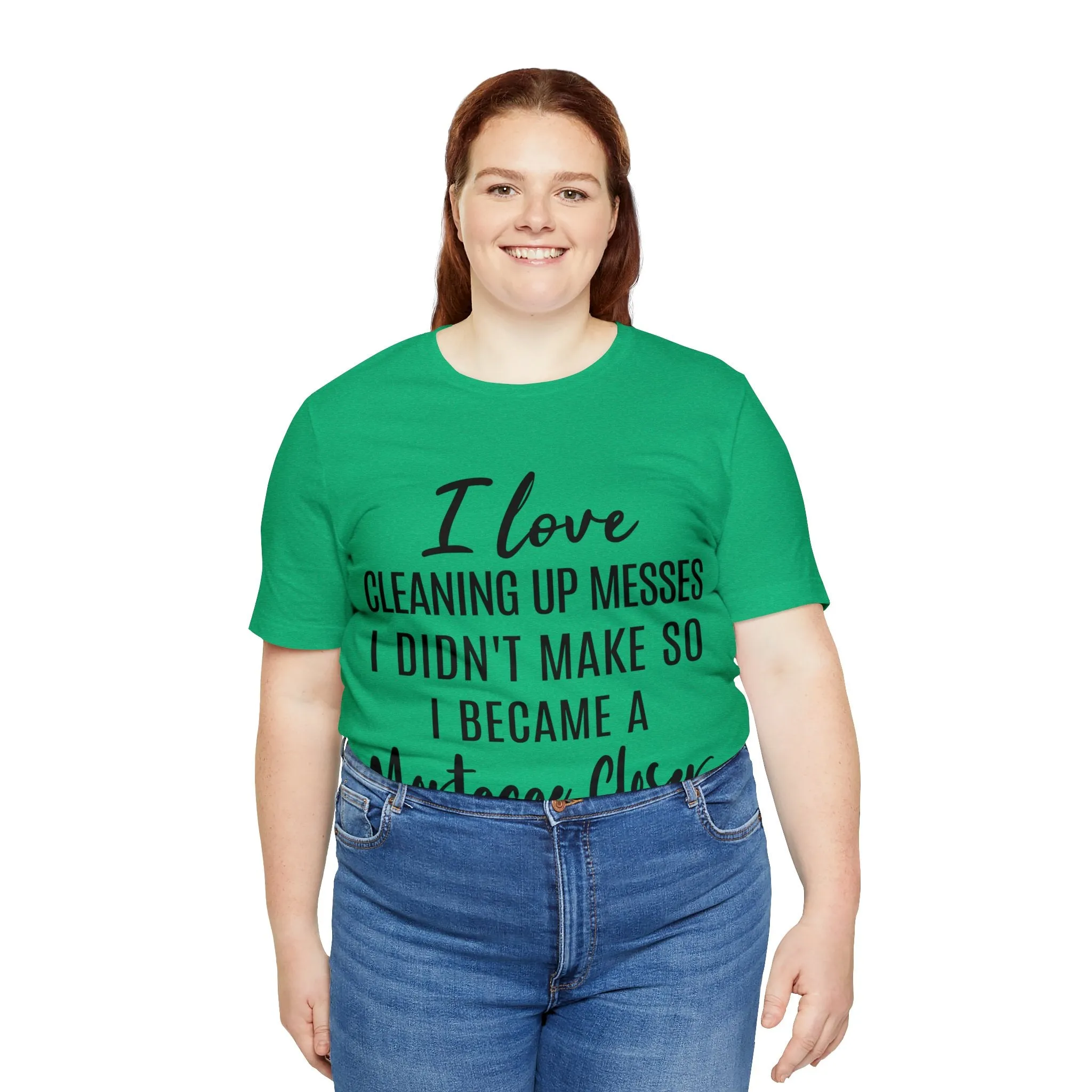 Mortgage Closer Short Sleeve Tee