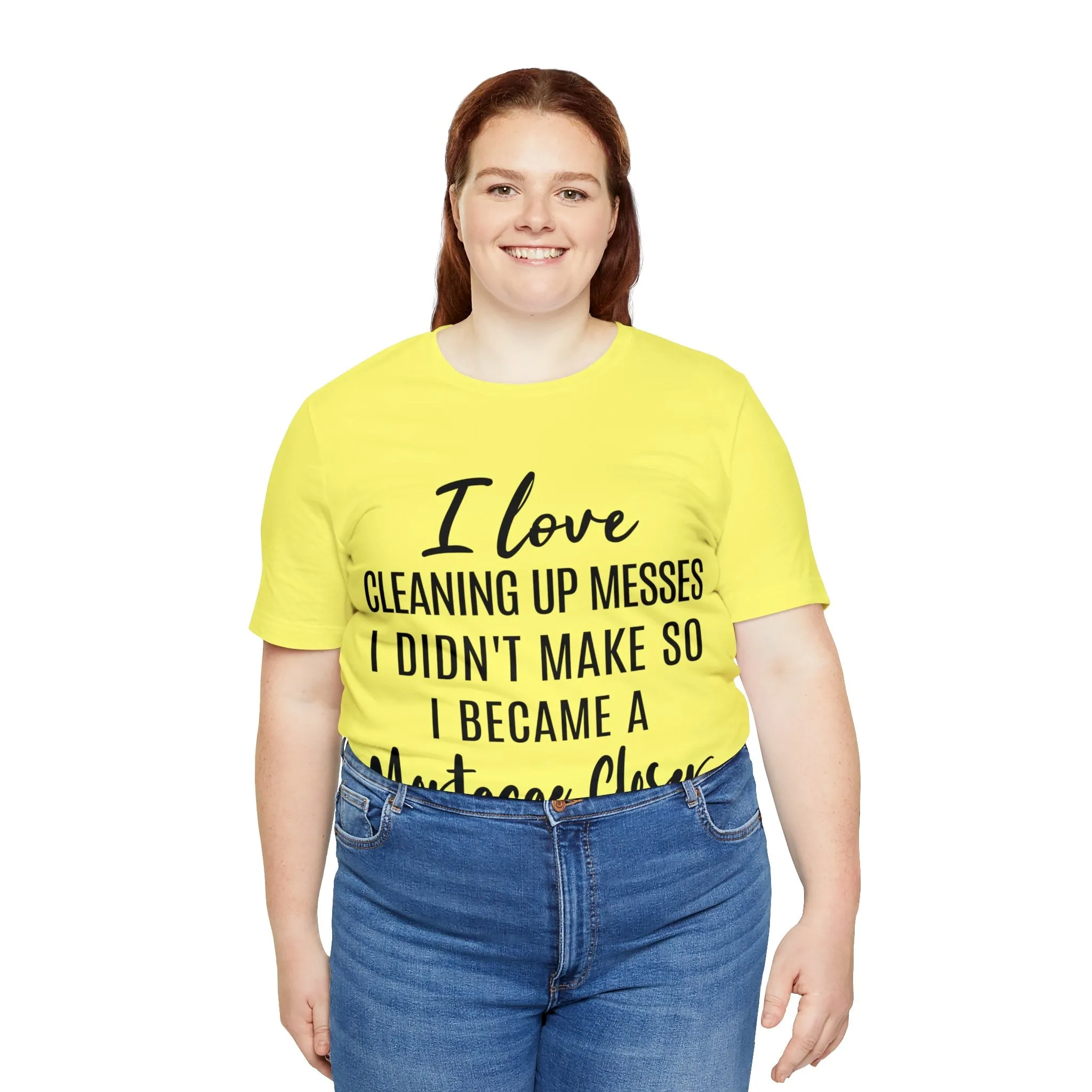 Mortgage Closer Short Sleeve Tee