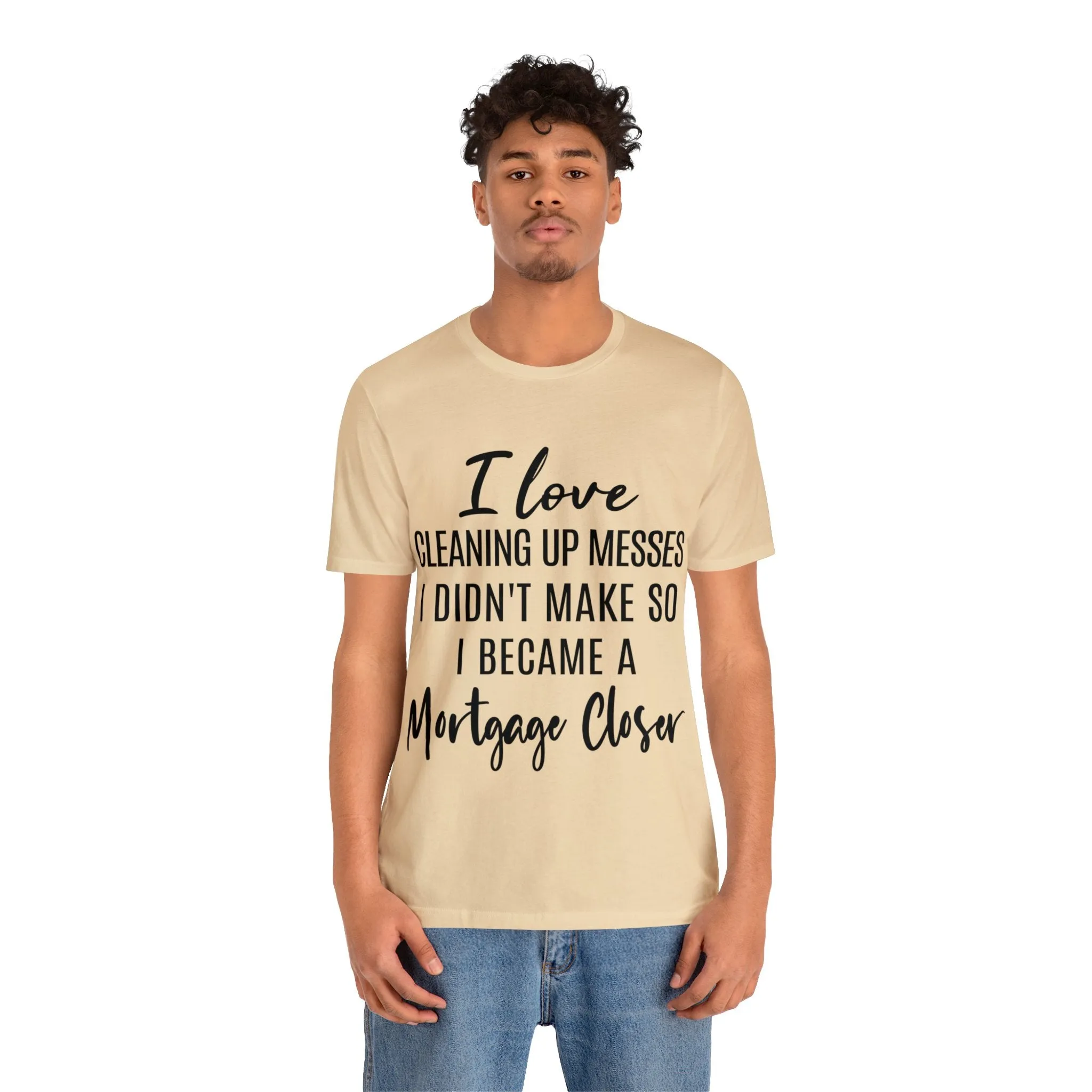 Mortgage Closer Short Sleeve Tee
