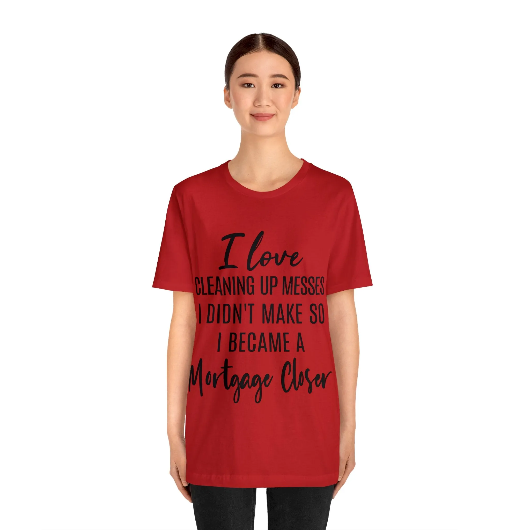 Mortgage Closer Short Sleeve Tee
