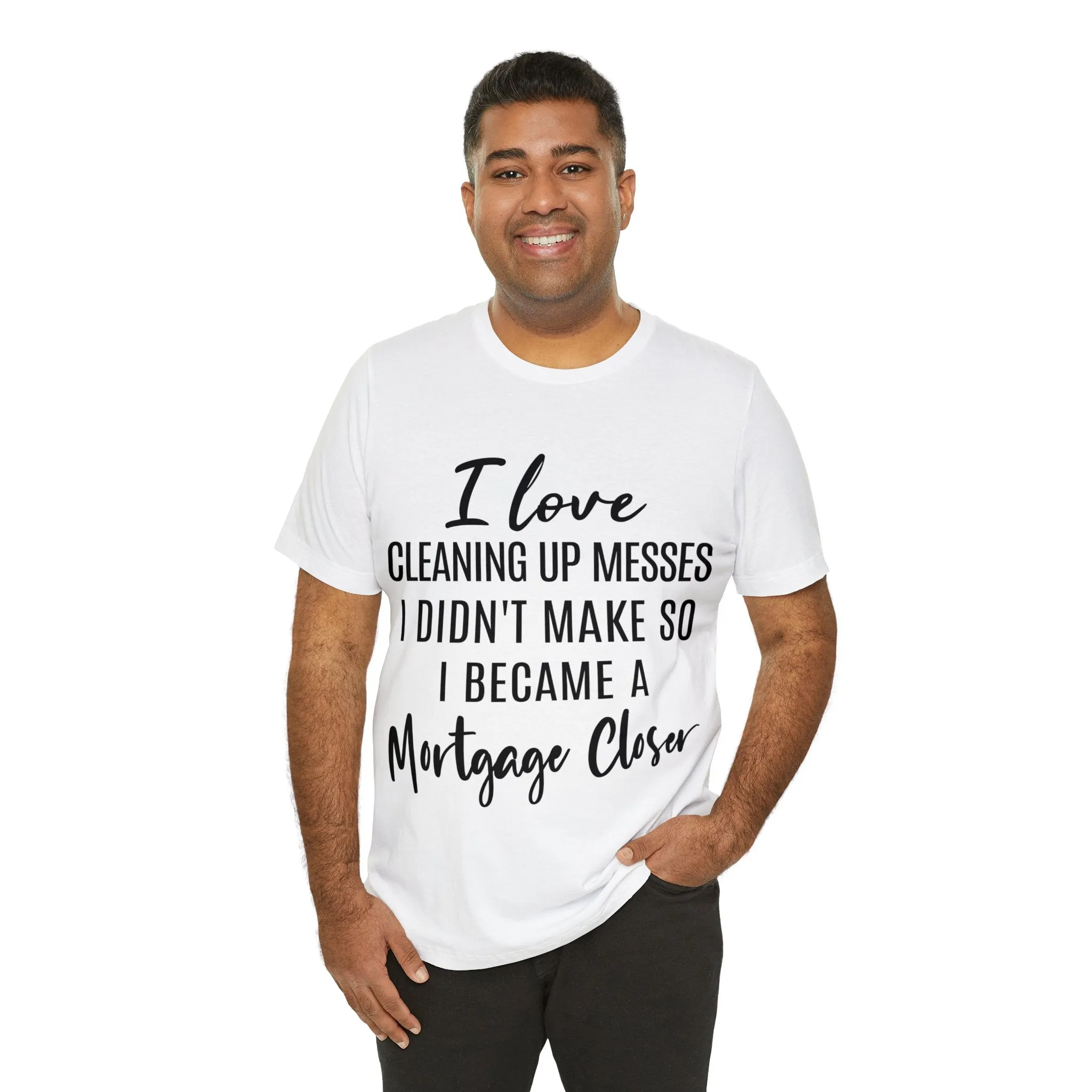 Mortgage Closer Short Sleeve Tee