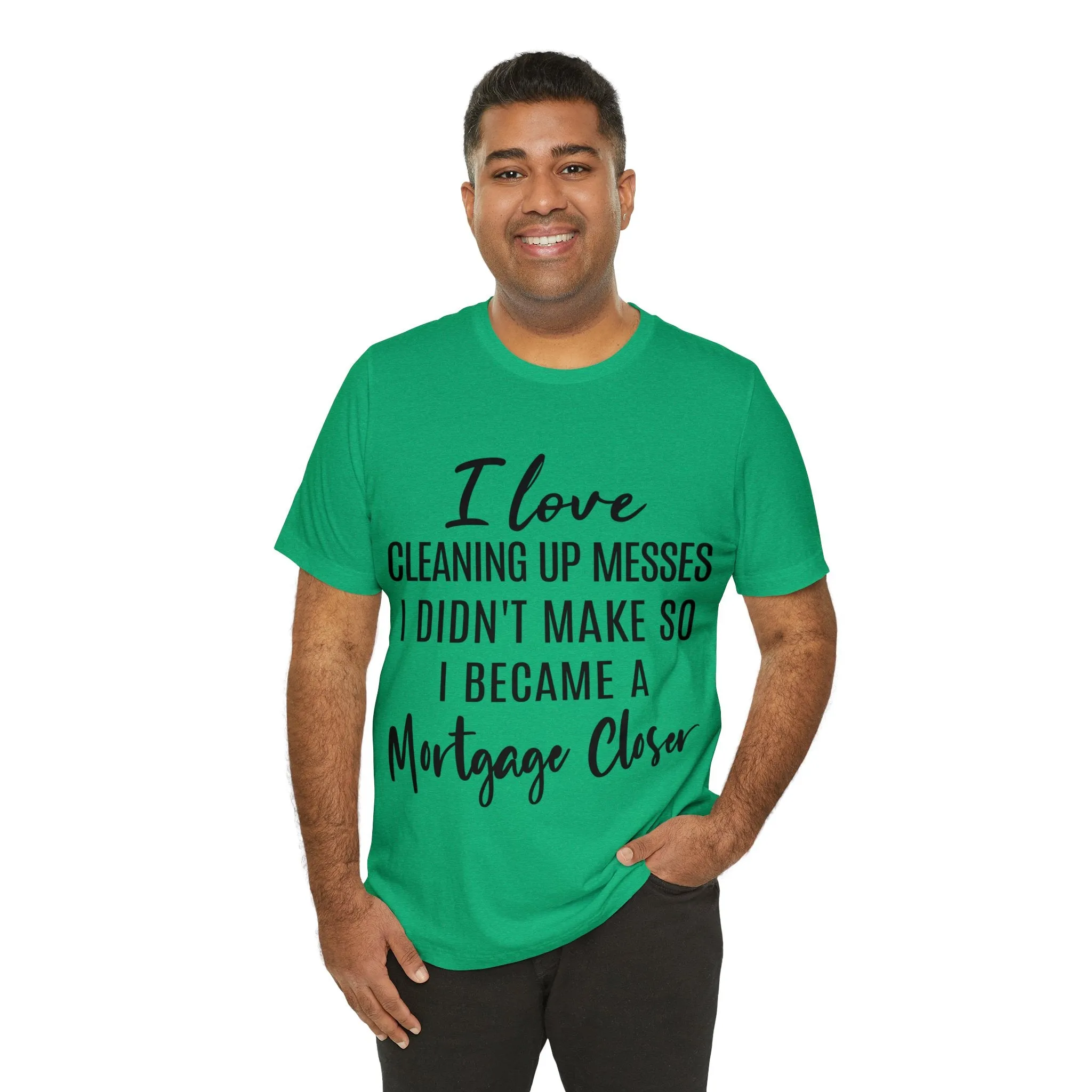 Mortgage Closer Short Sleeve Tee