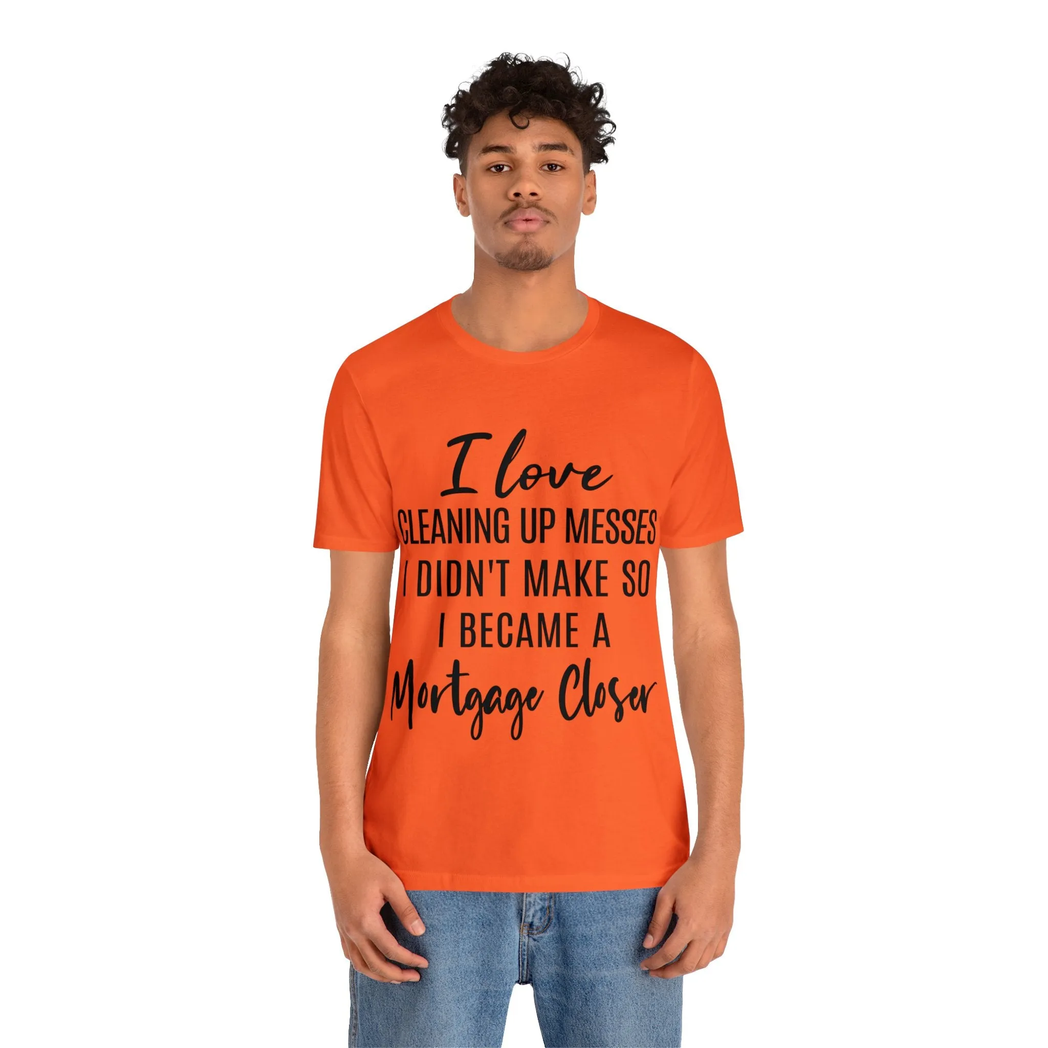 Mortgage Closer Short Sleeve Tee