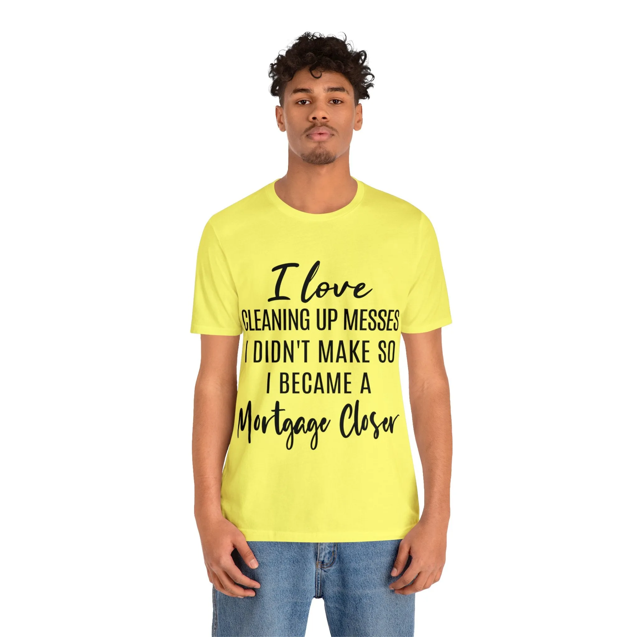 Mortgage Closer Short Sleeve Tee