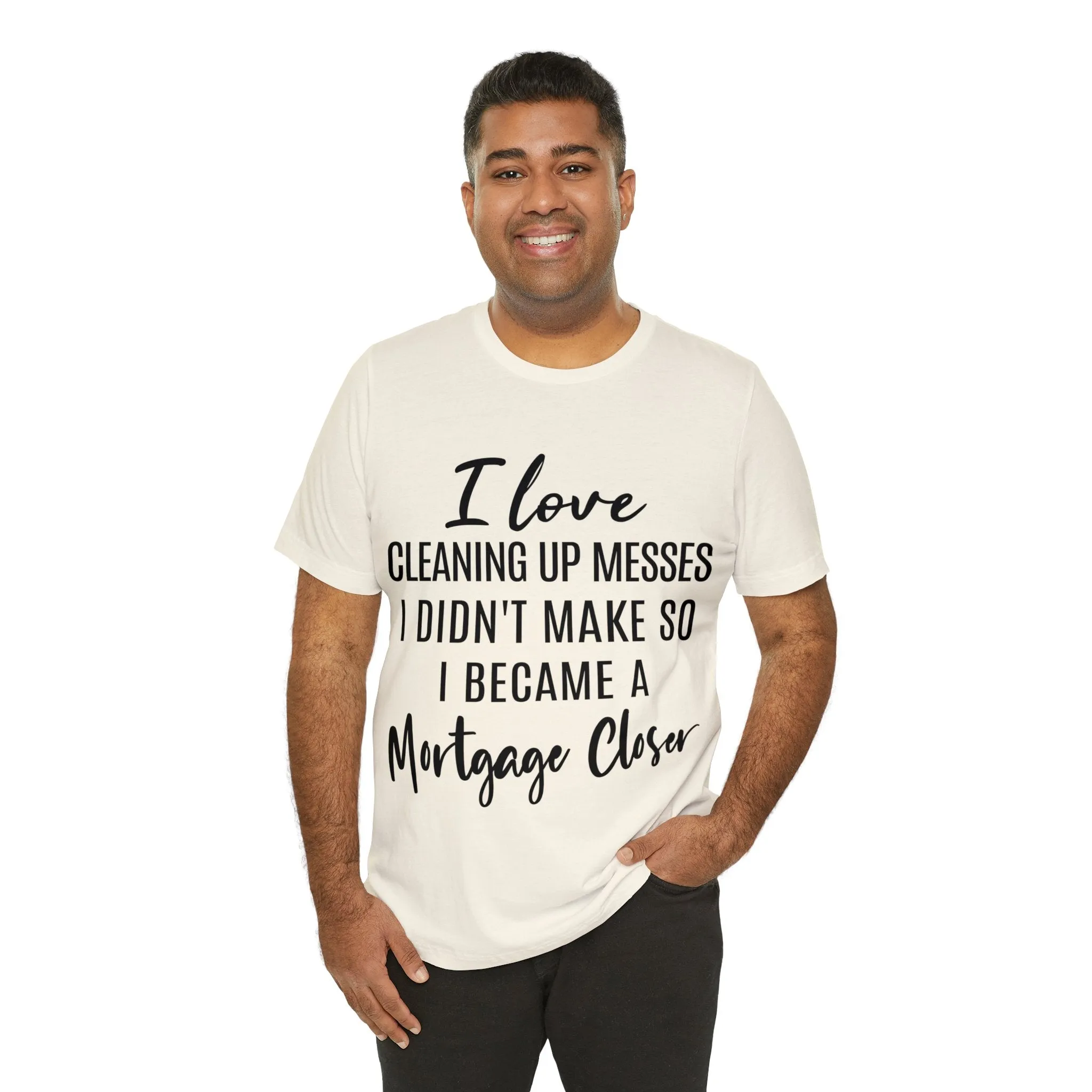 Mortgage Closer Short Sleeve Tee