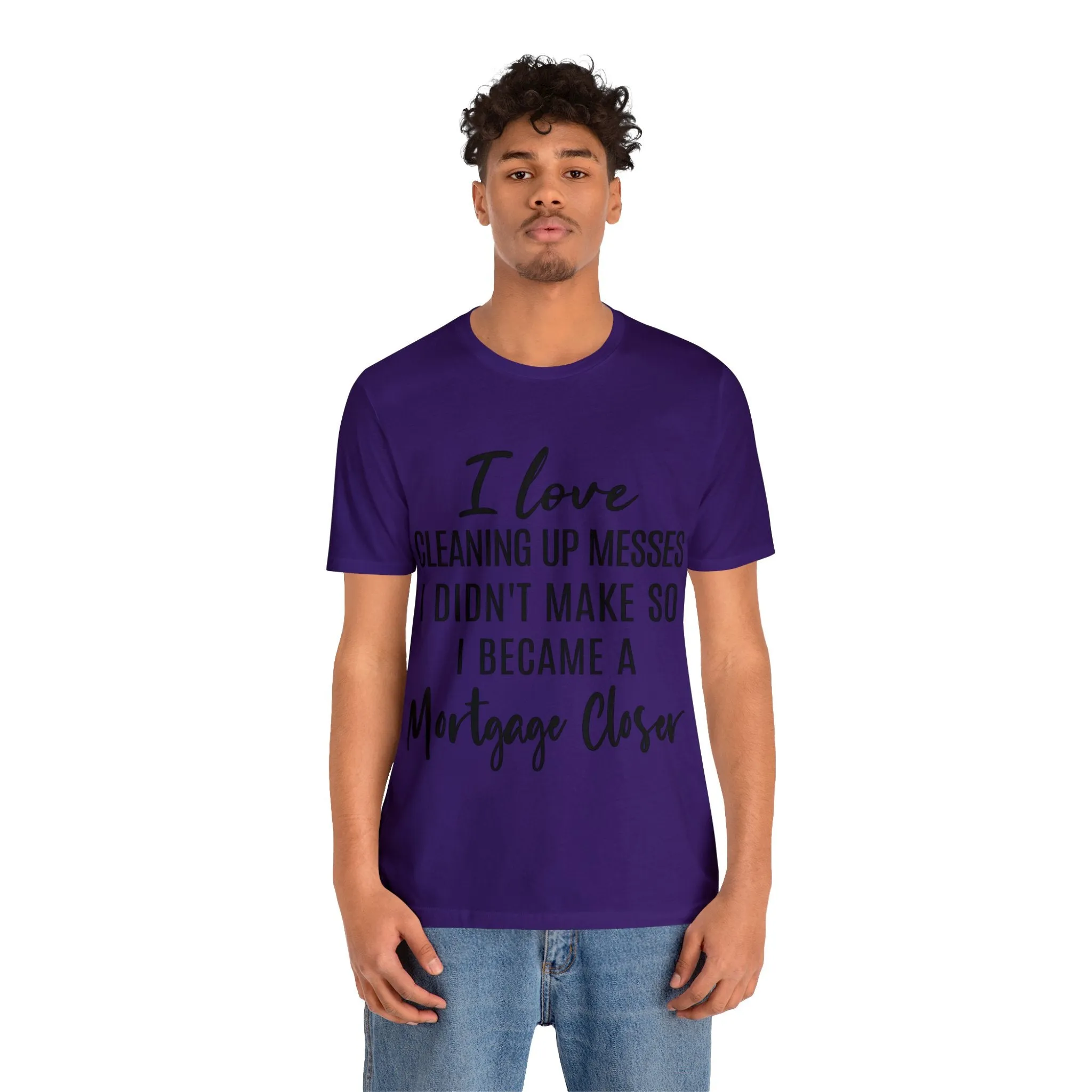 Mortgage Closer Short Sleeve Tee