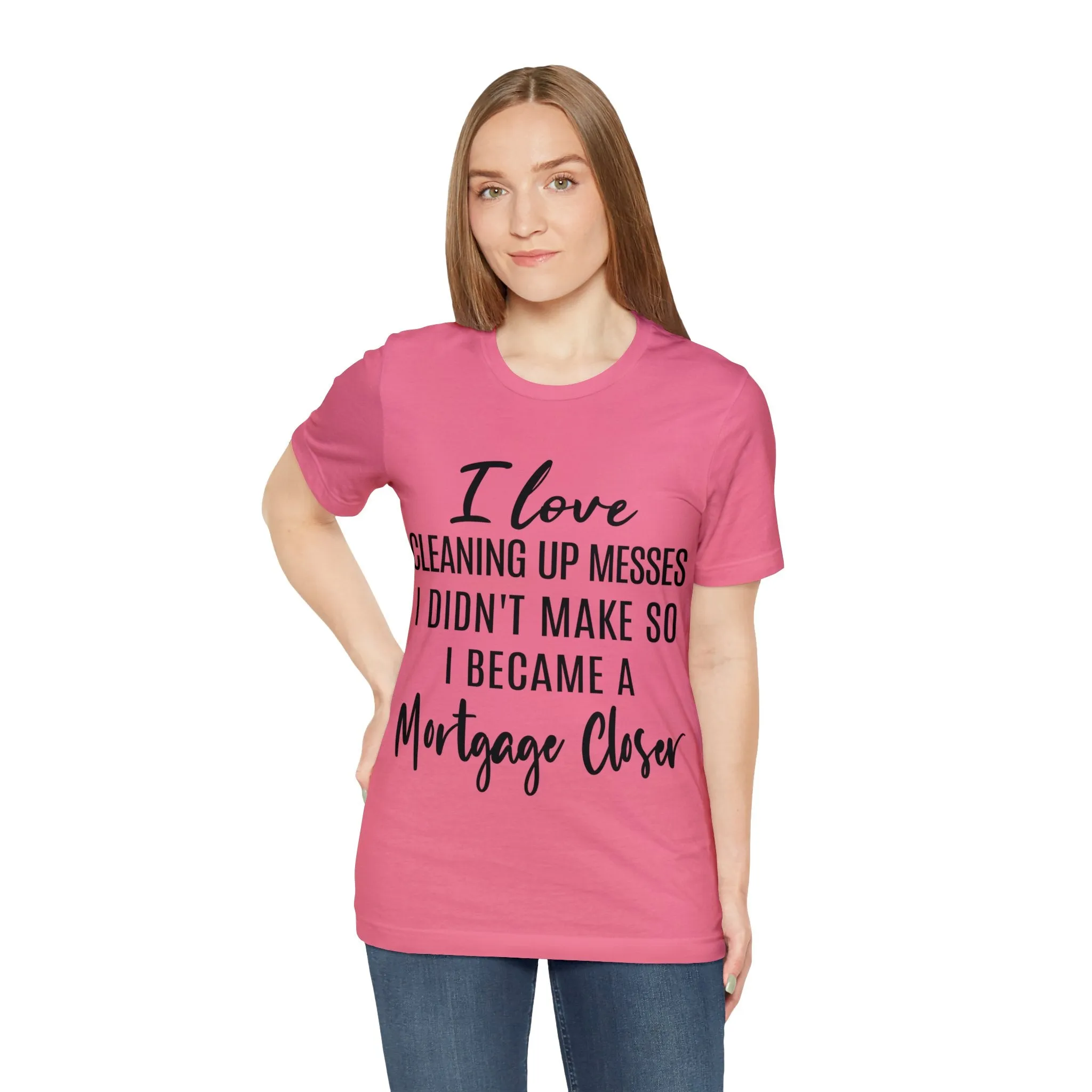 Mortgage Closer Short Sleeve Tee