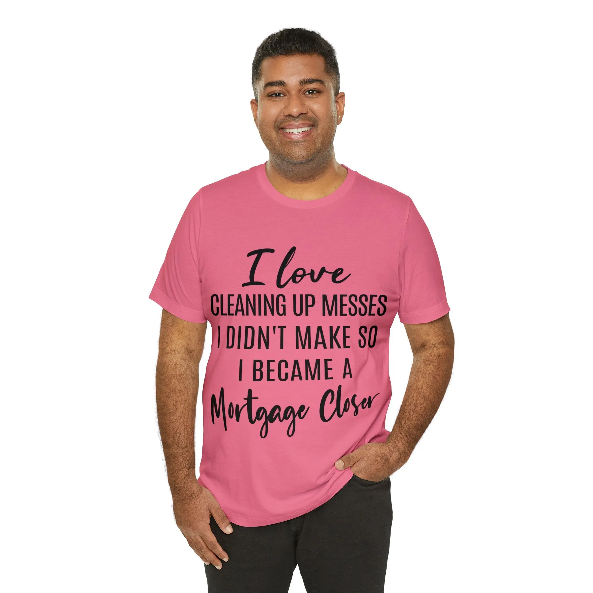 Mortgage Closer Short Sleeve Tee