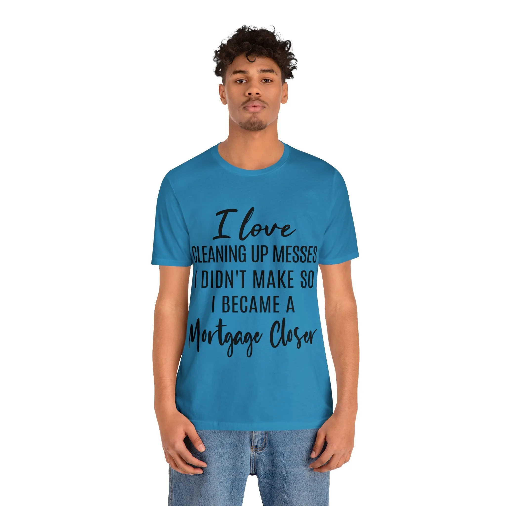Mortgage Closer Short Sleeve Tee