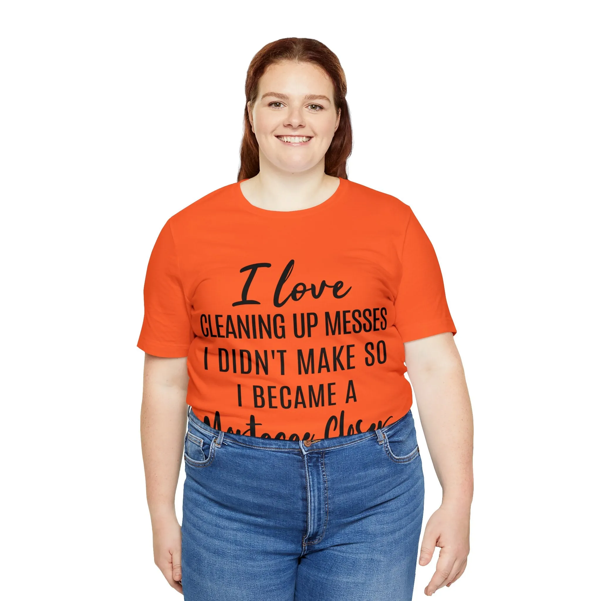 Mortgage Closer Short Sleeve Tee