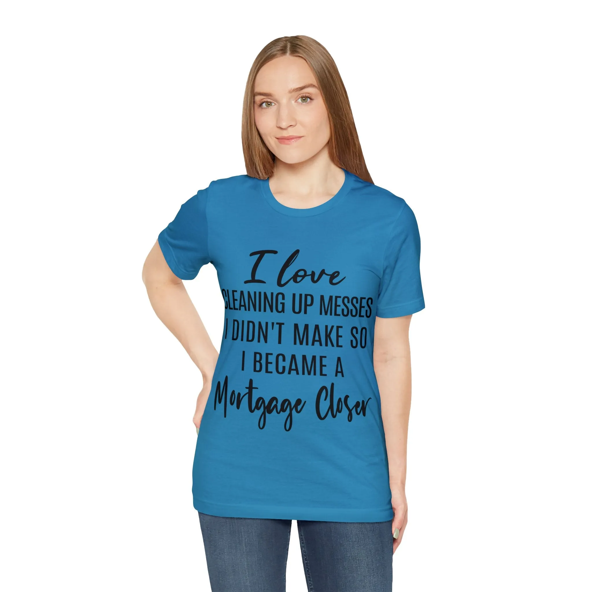 Mortgage Closer Short Sleeve Tee
