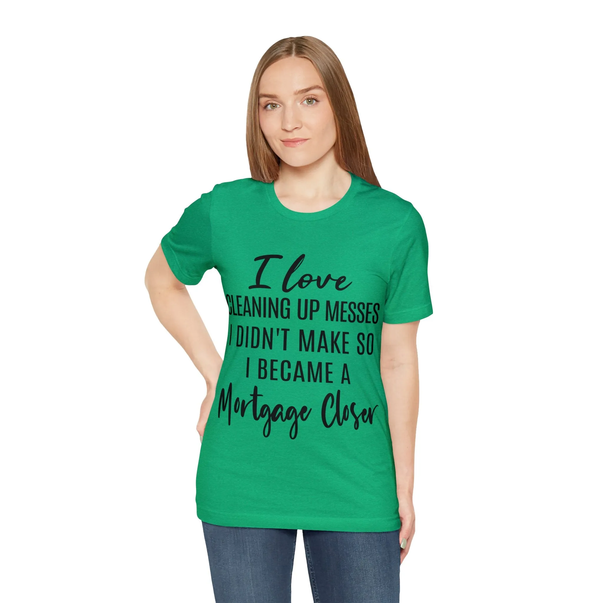 Mortgage Closer Short Sleeve Tee