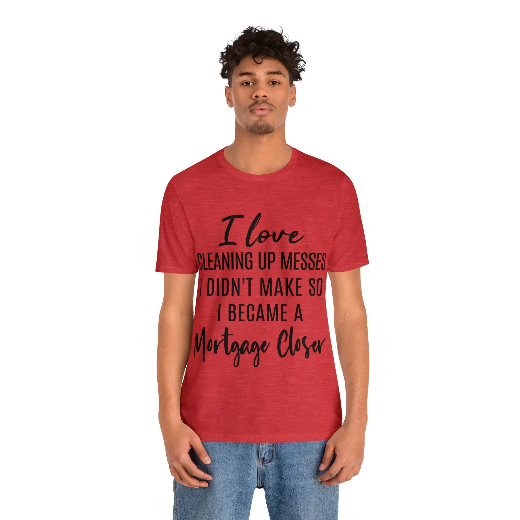 Mortgage Closer Short Sleeve Tee