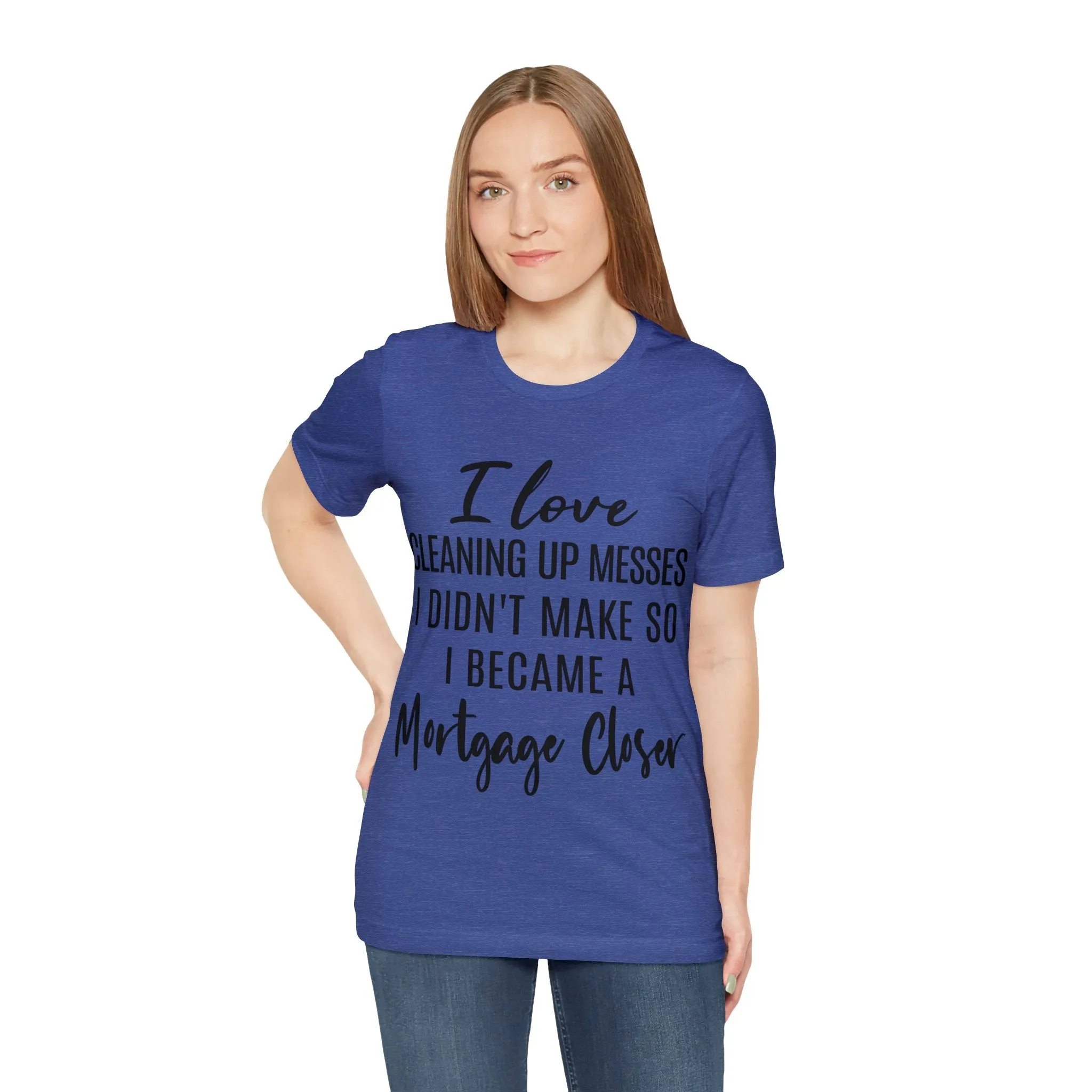 Mortgage Closer Short Sleeve Tee