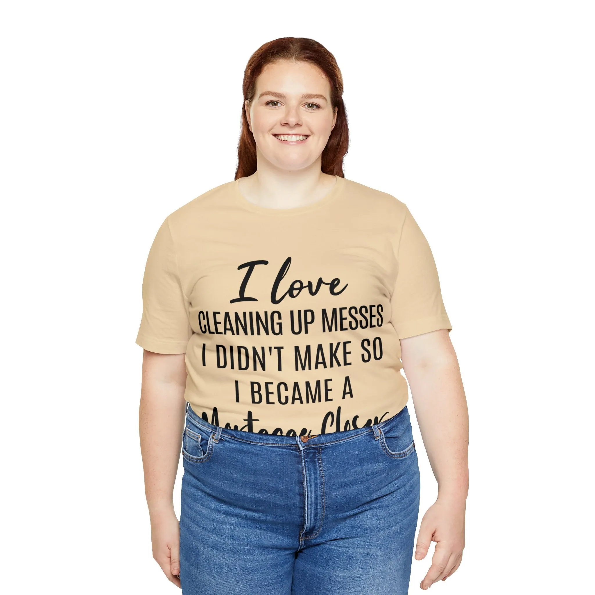 Mortgage Closer Short Sleeve Tee
