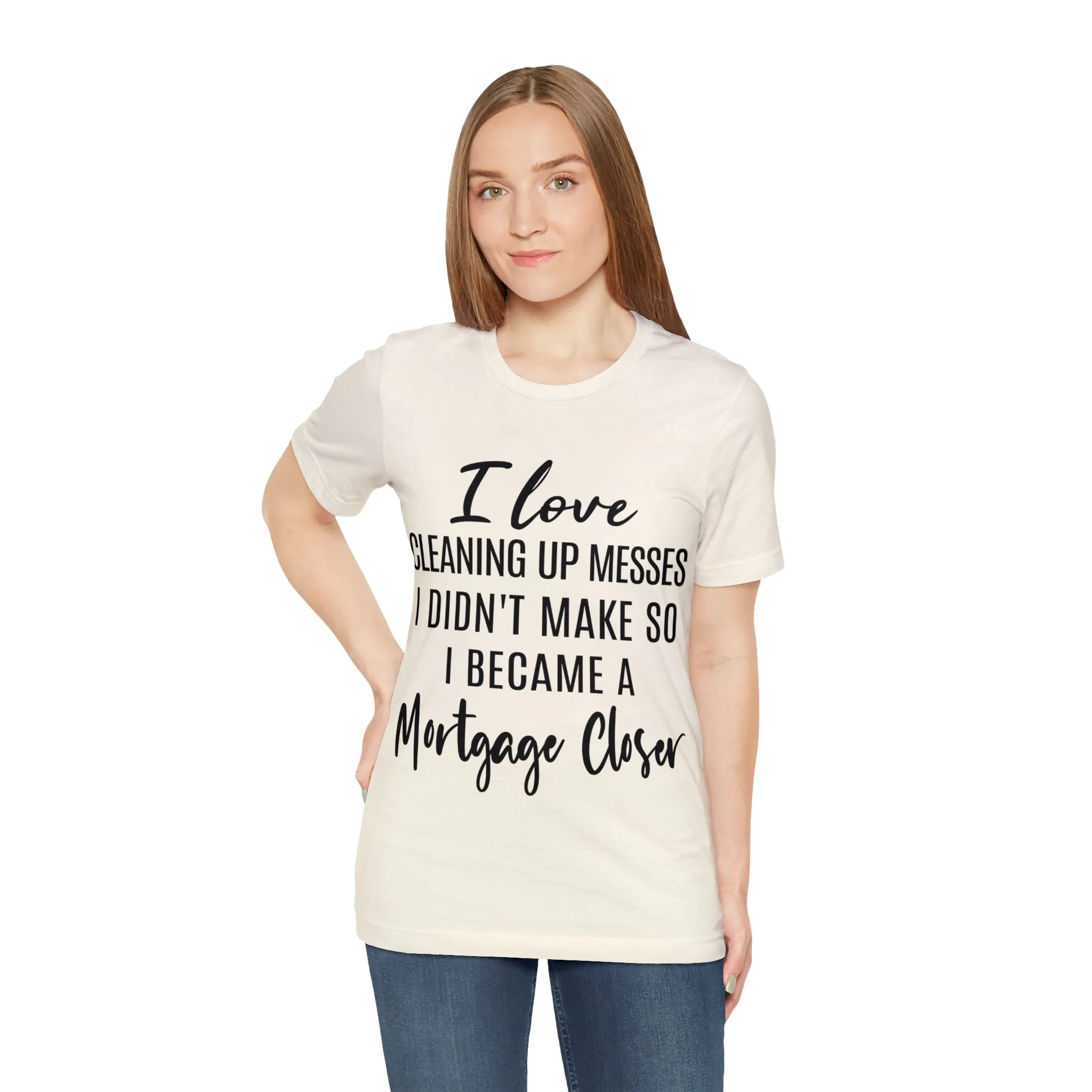 Mortgage Closer Short Sleeve Tee