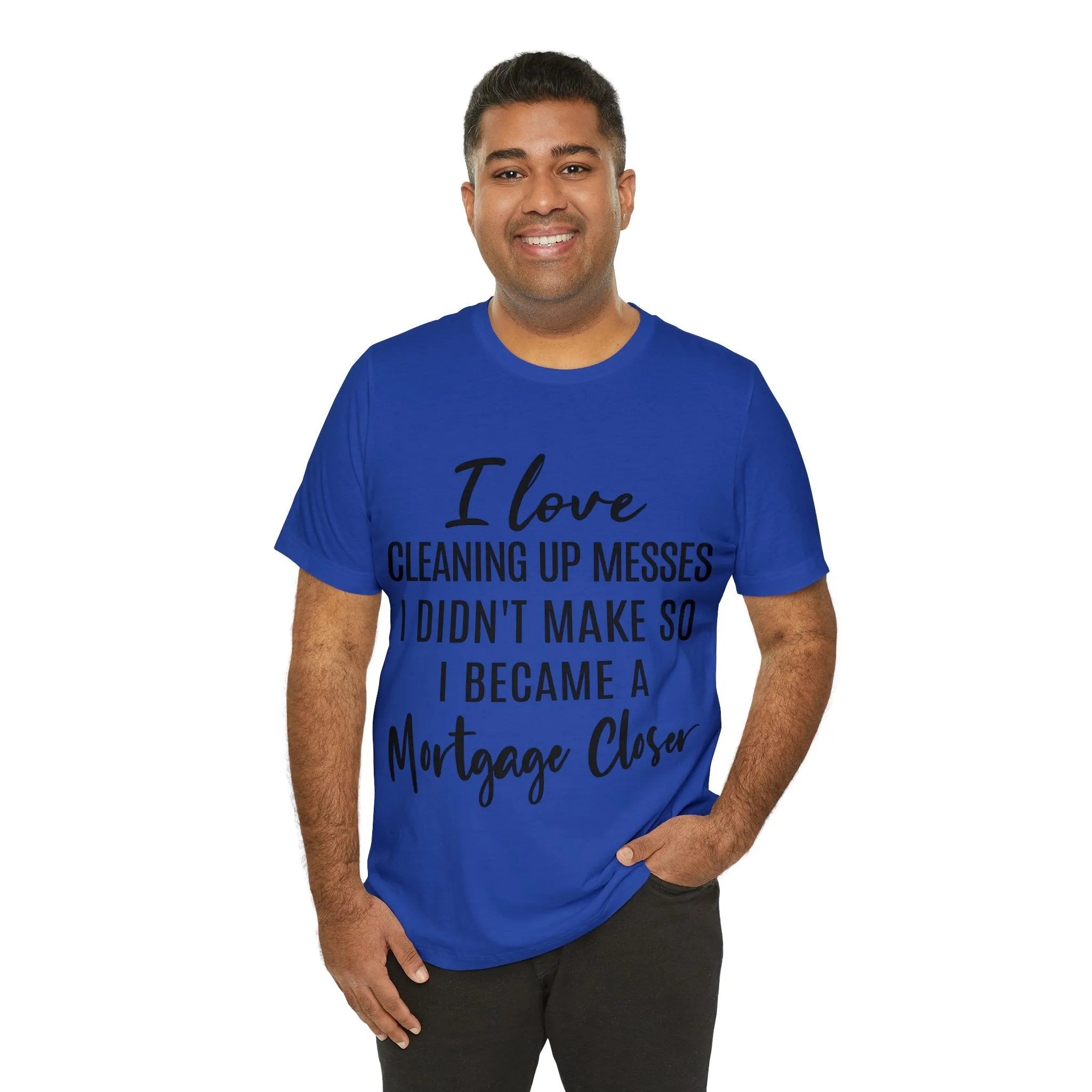 Mortgage Closer Short Sleeve Tee