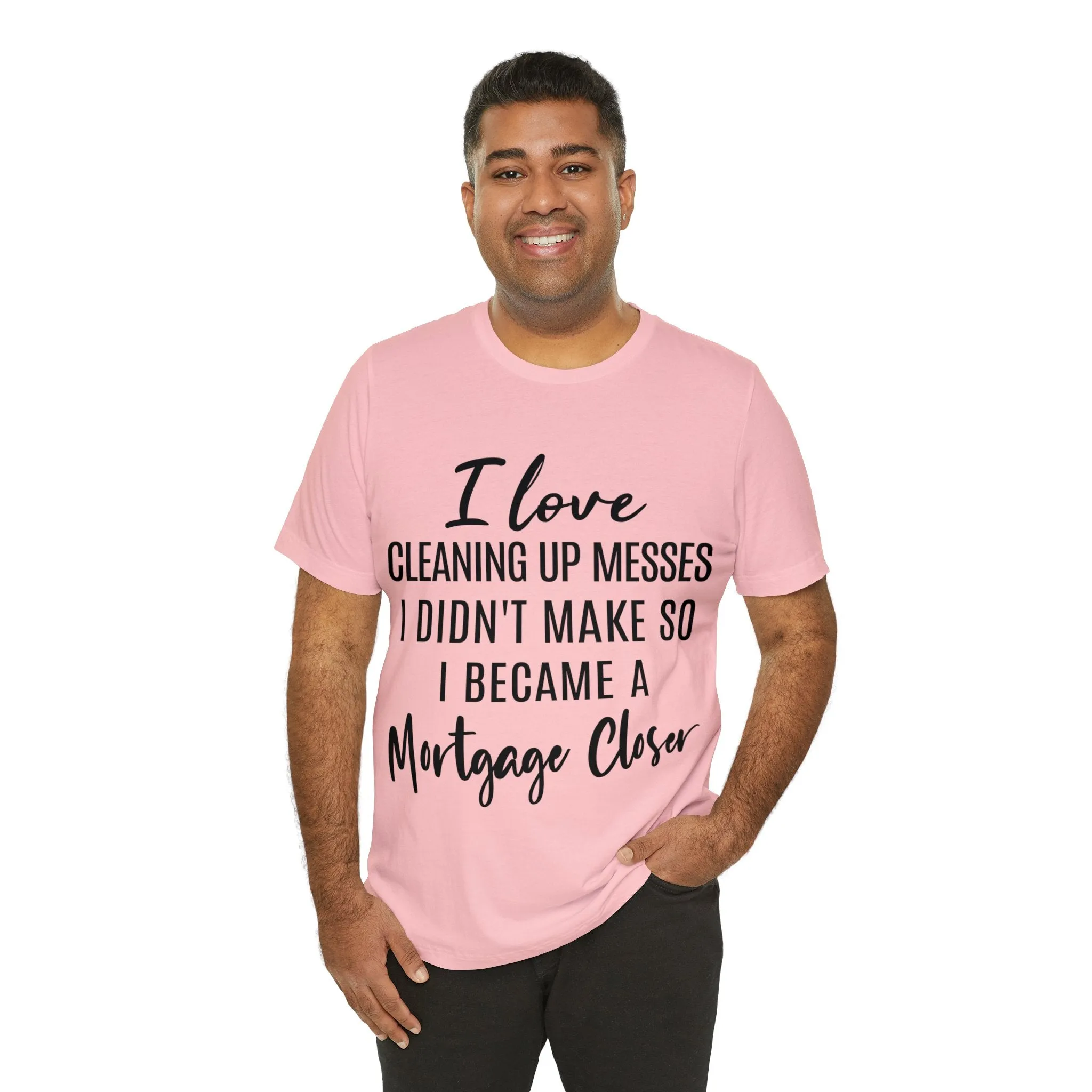 Mortgage Closer Short Sleeve Tee