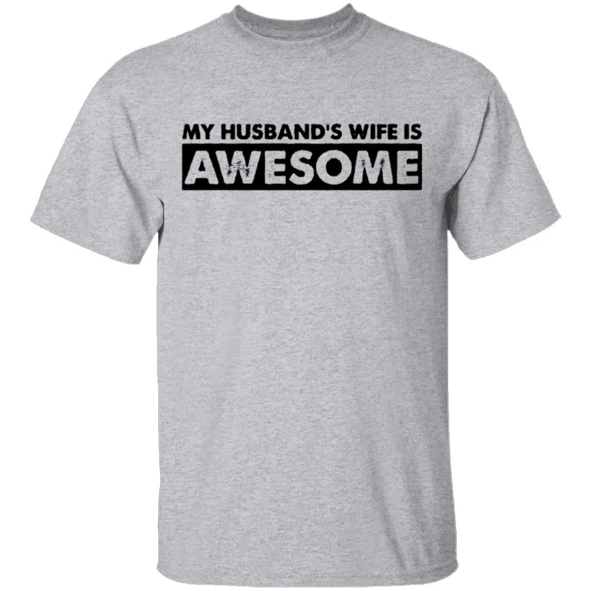 My Husband's Wife Is Awesome T-Shirt