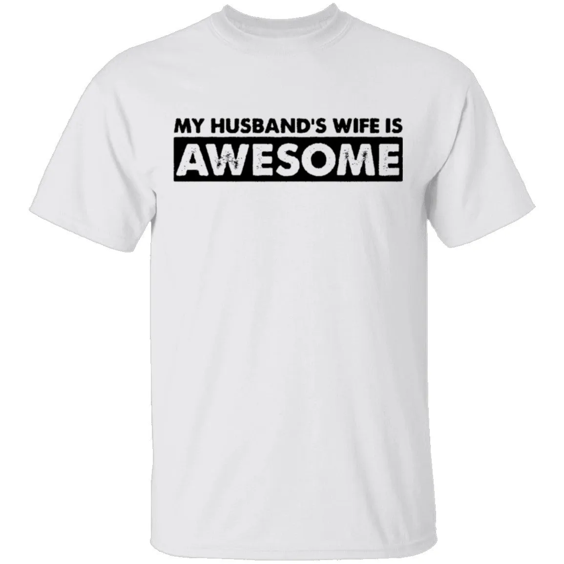 My Husband's Wife Is Awesome T-Shirt