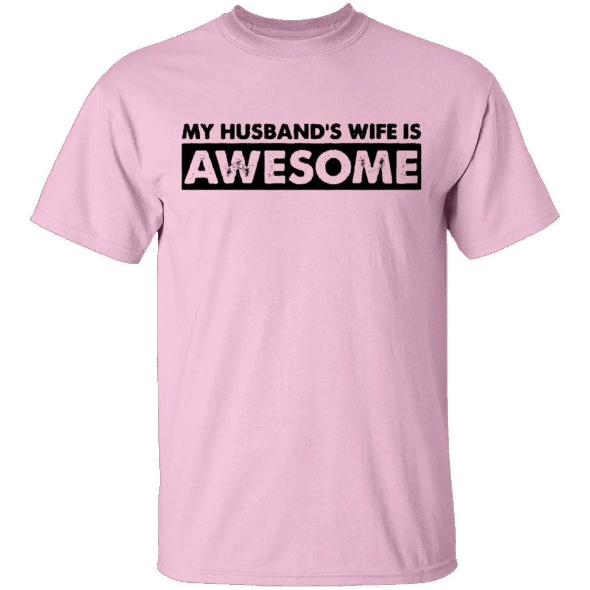 My Husband's Wife Is Awesome T-Shirt