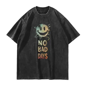 No Bad Days Washed T-Shirt