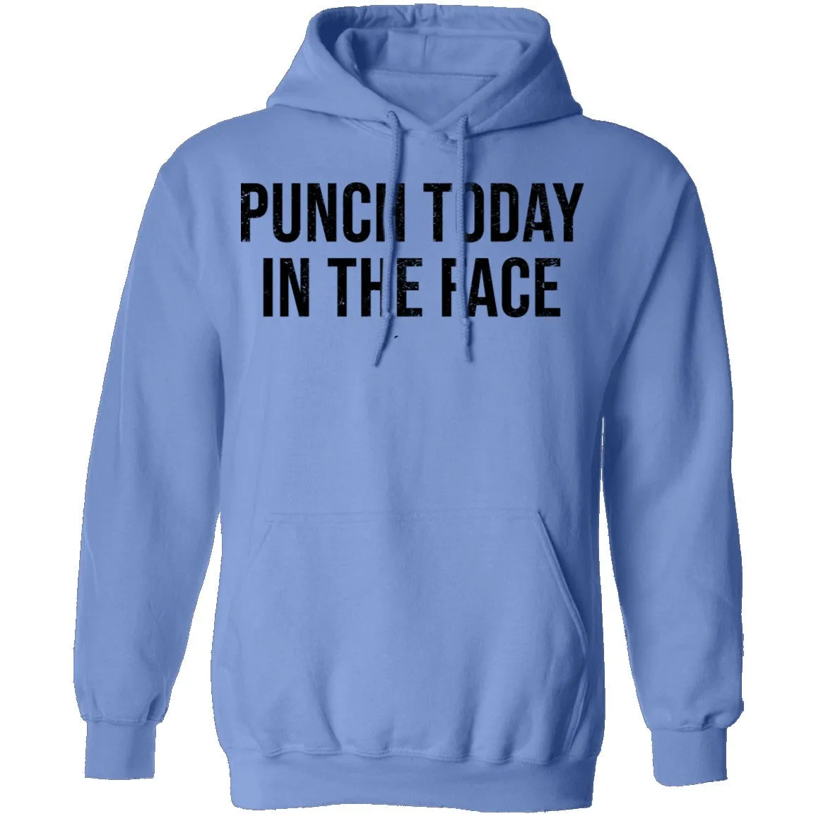 Punch Today In The Face T-Shirt
