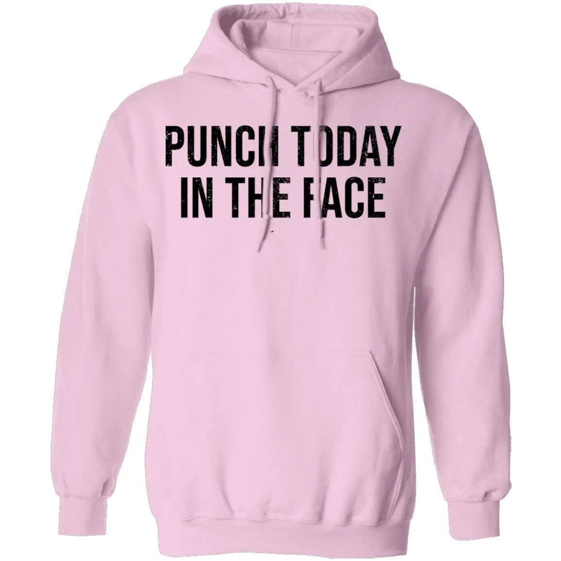 Punch Today In The Face T-Shirt