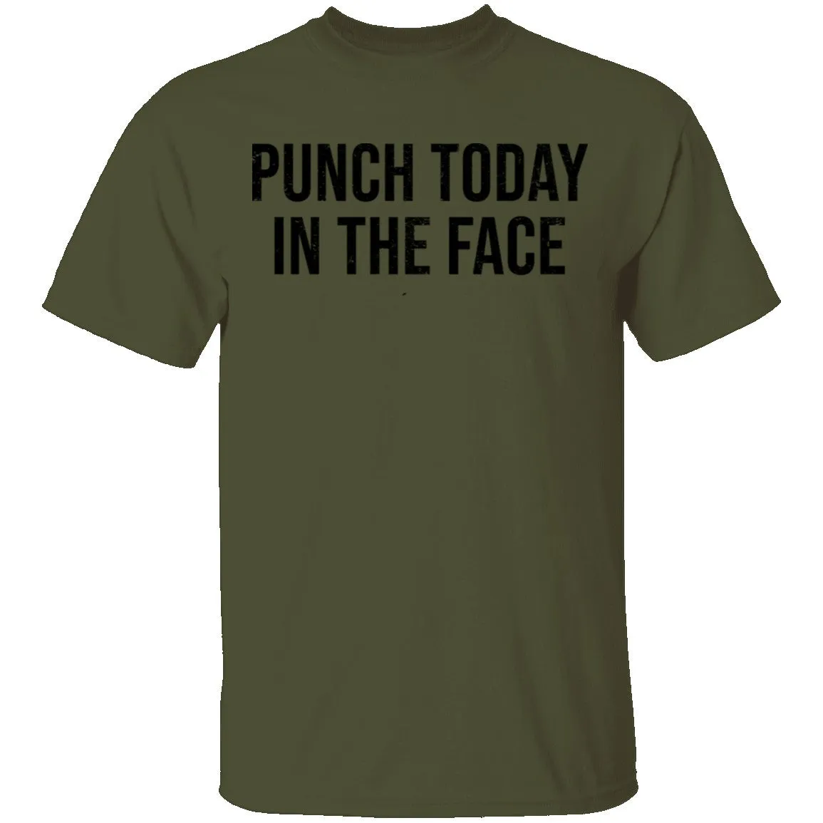 Punch Today In The Face T-Shirt