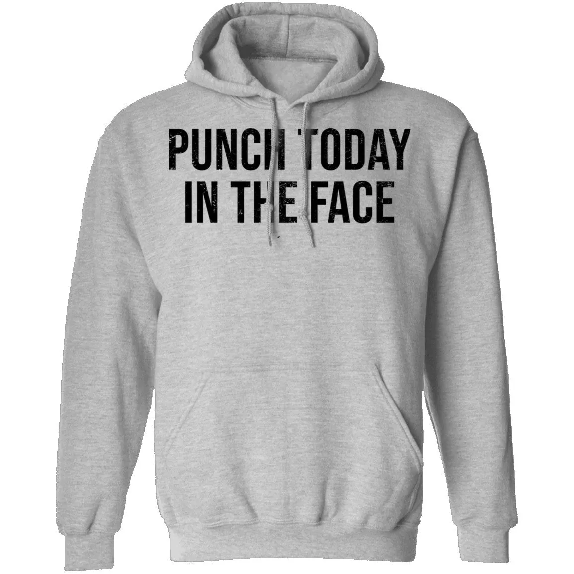 Punch Today In The Face T-Shirt