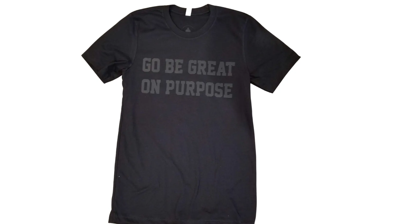 "Go Be Great On Purpose" Black Diamond EDITION T-Shirt