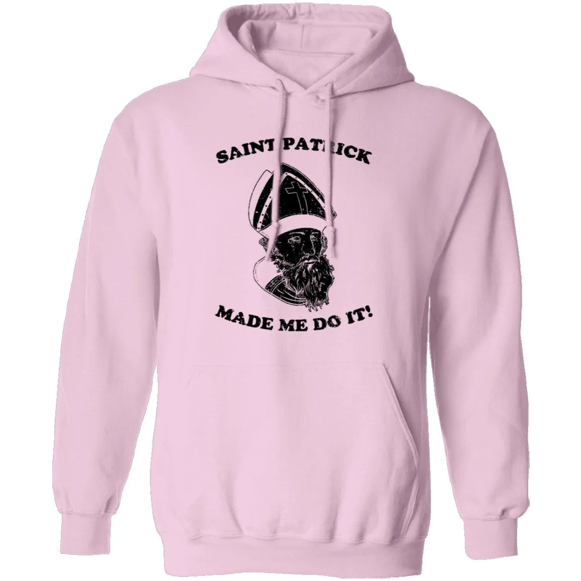 Saint Patrick Made Me Do It copy T-Shirt