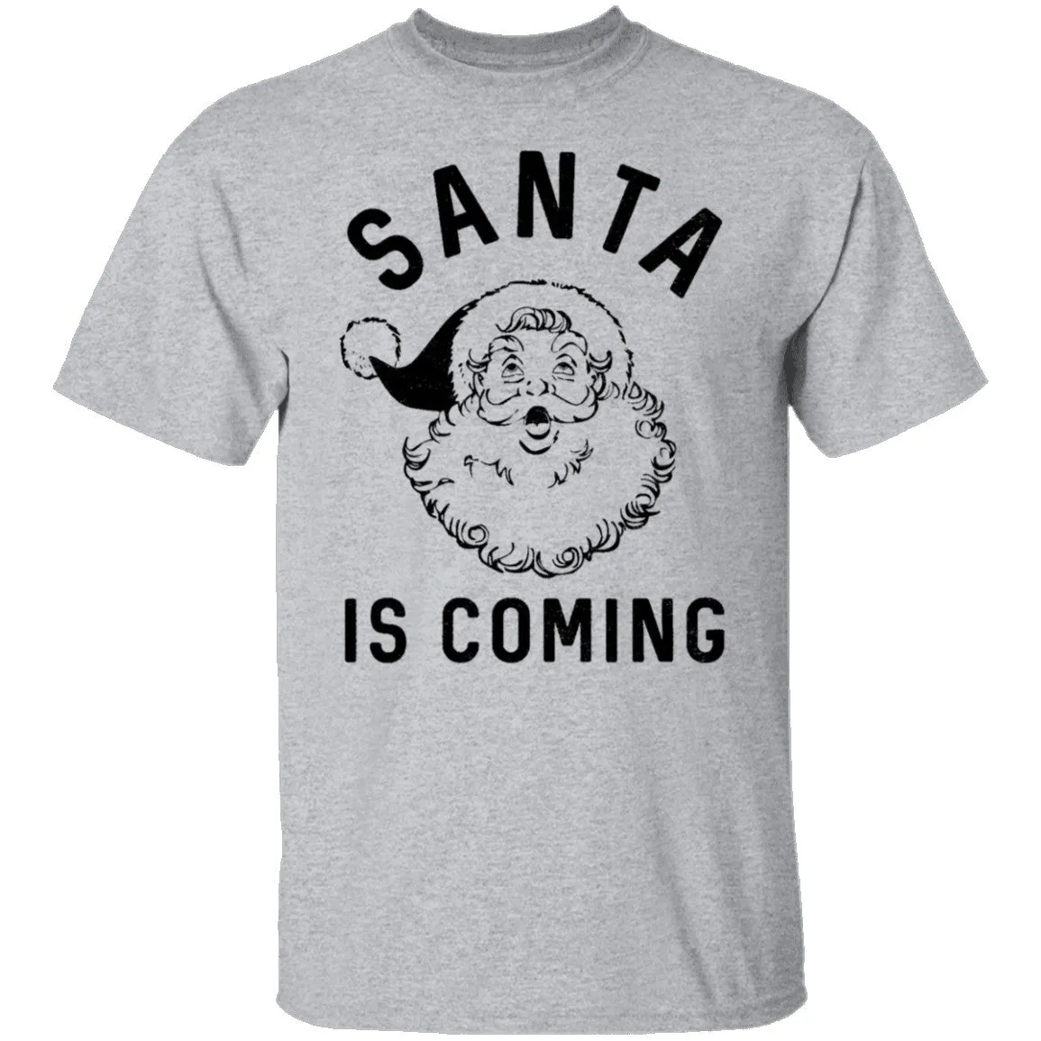Santa Is Coming T-Shirt