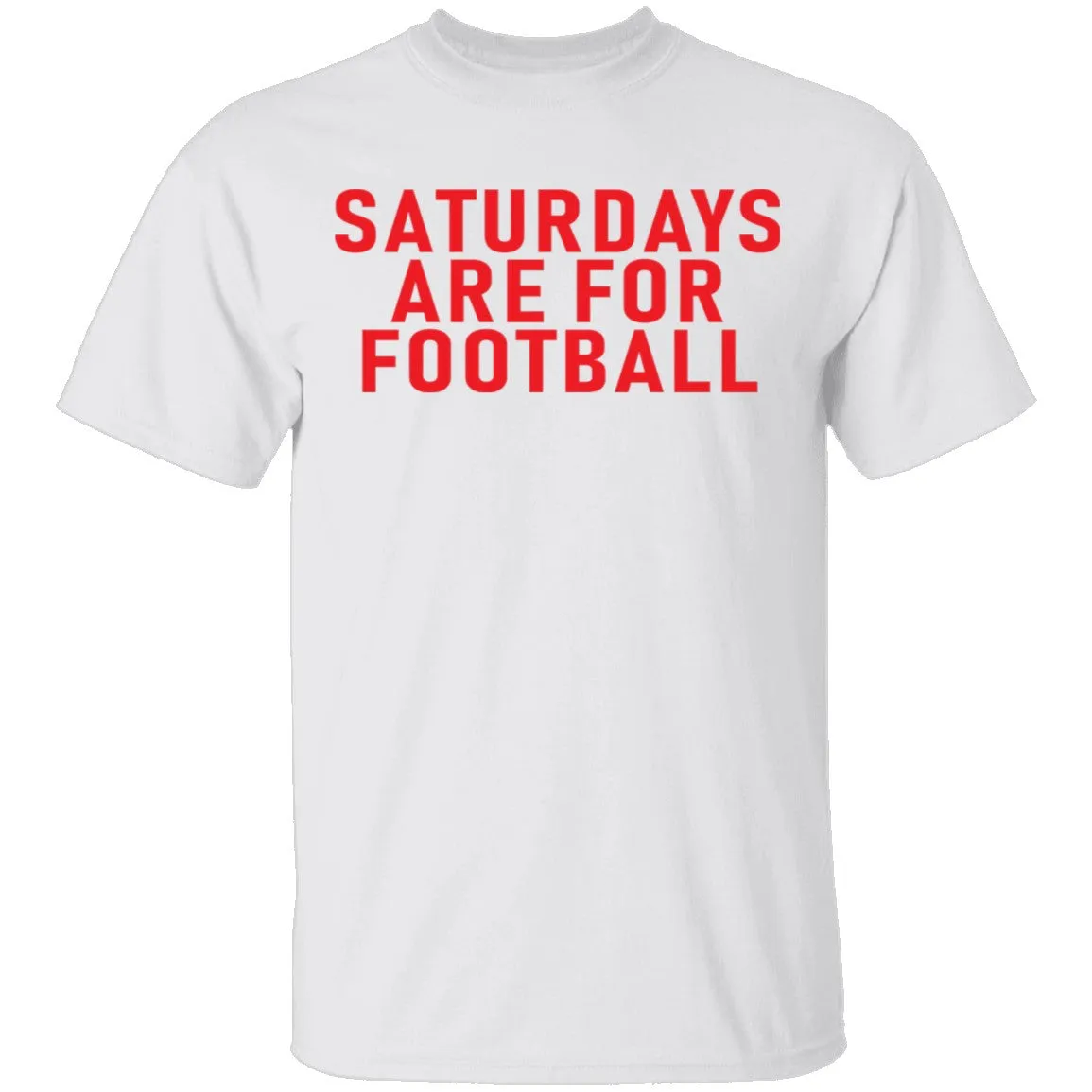Saturdays Are For Football T-Shirt