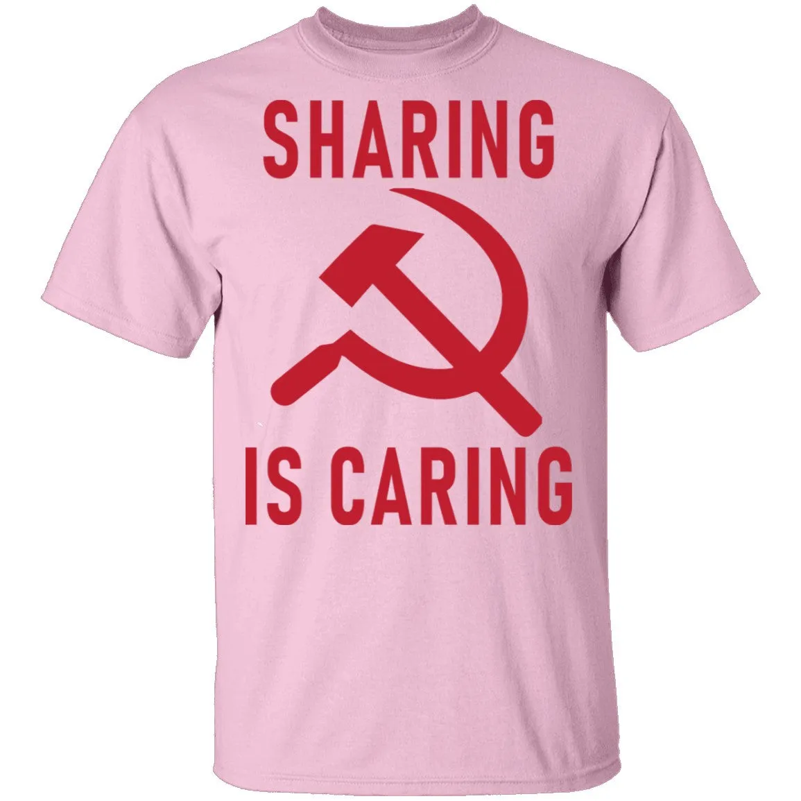 Sharing Is Caring T-Shirt
