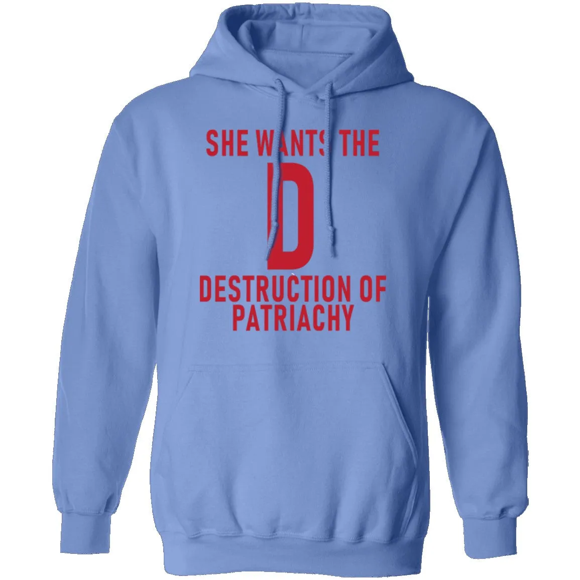 She Wants The D Destruction Of Patriarchy T-Shirt