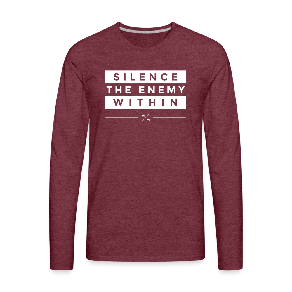 Silence The Enemy Within- Men's Premium Long Sleeve T-Shirt