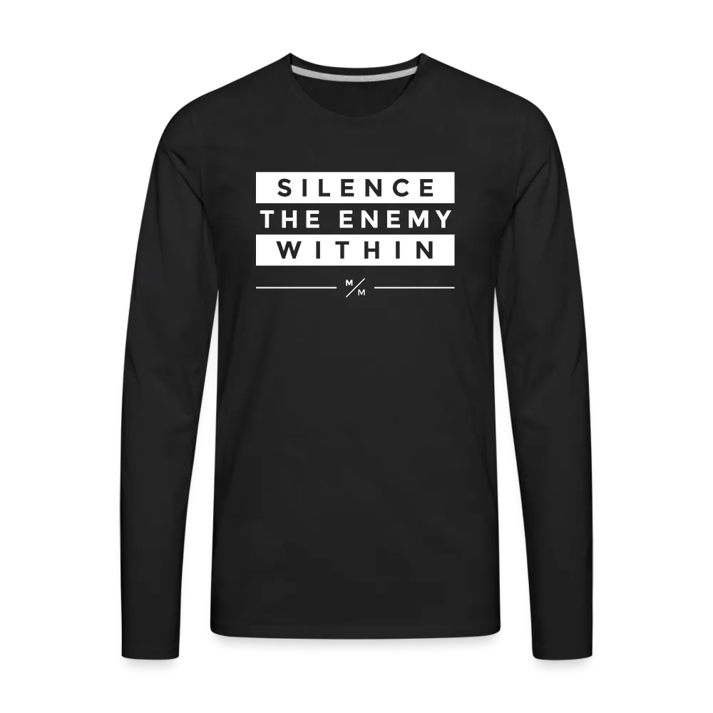 Silence The Enemy Within- Men's Premium Long Sleeve T-Shirt