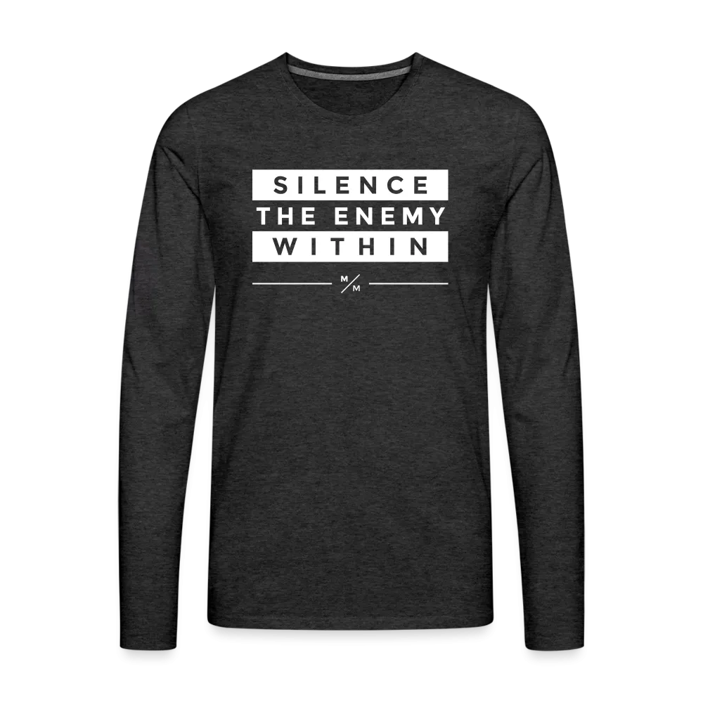 Silence The Enemy Within- Men's Premium Long Sleeve T-Shirt