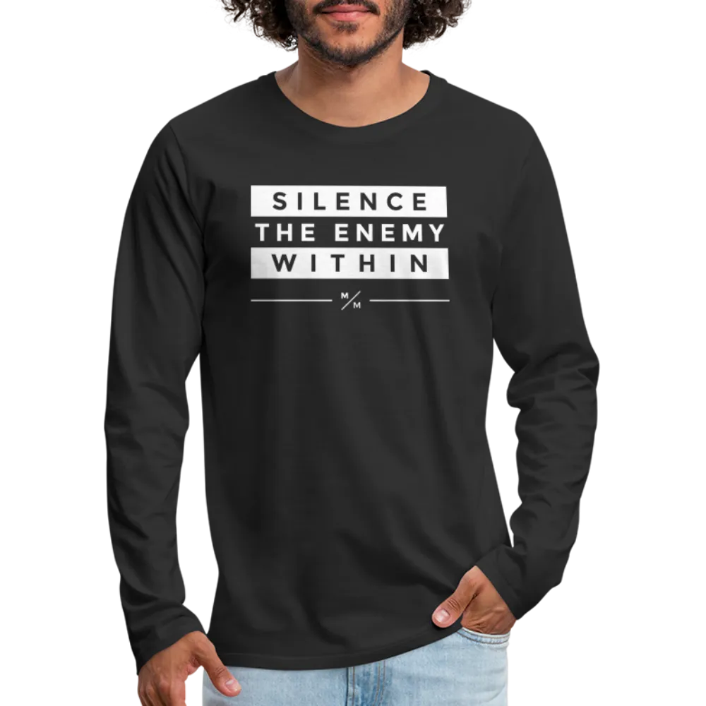 Silence The Enemy Within- Men's Premium Long Sleeve T-Shirt
