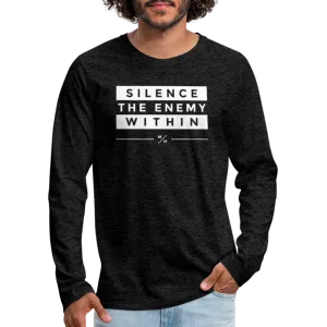 Silence The Enemy Within- Men's Premium Long Sleeve T-Shirt