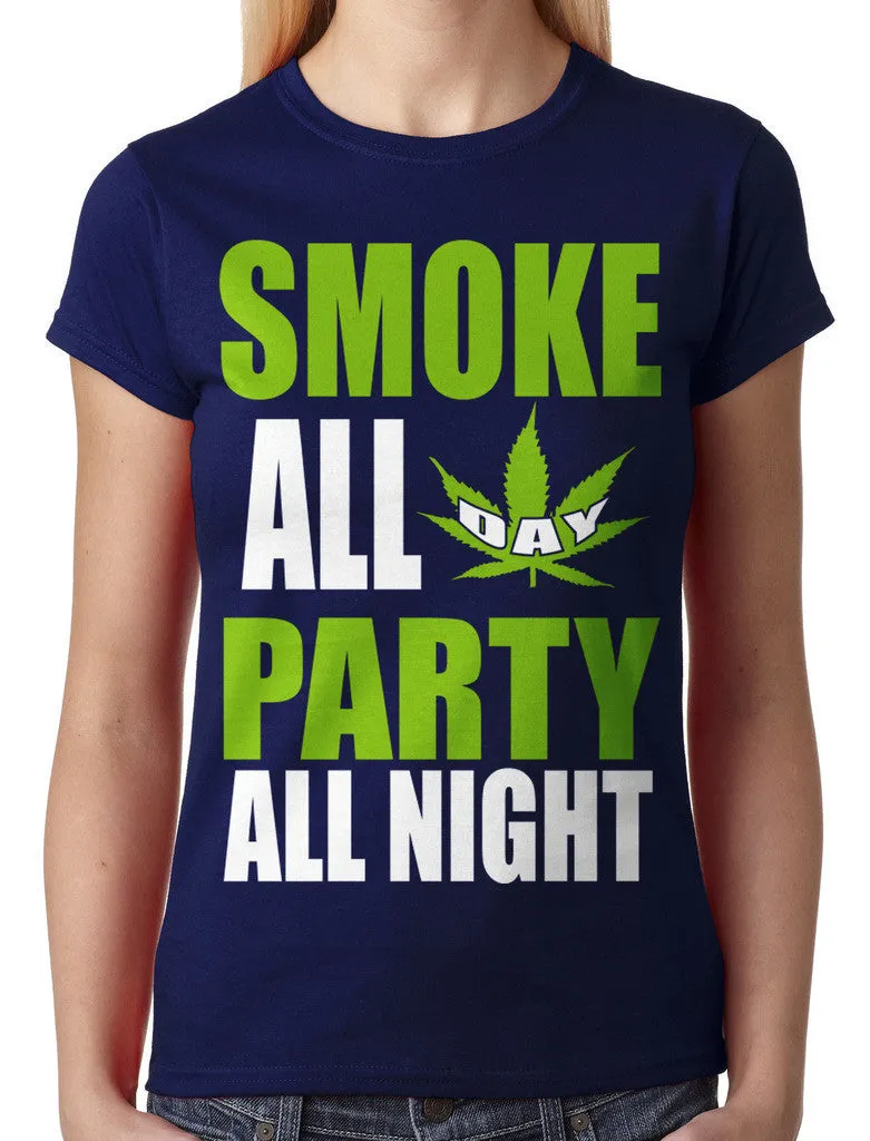 Smoke All Day Party All Night Junior Ladies T-shirt