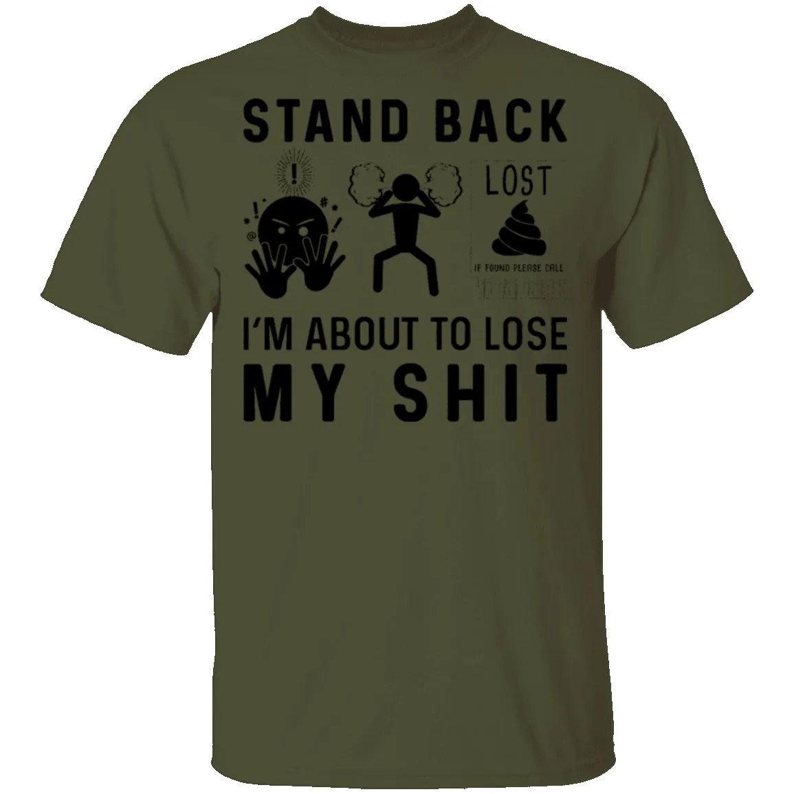 Stand Back I'm About To Lose My Shit T-Shirt