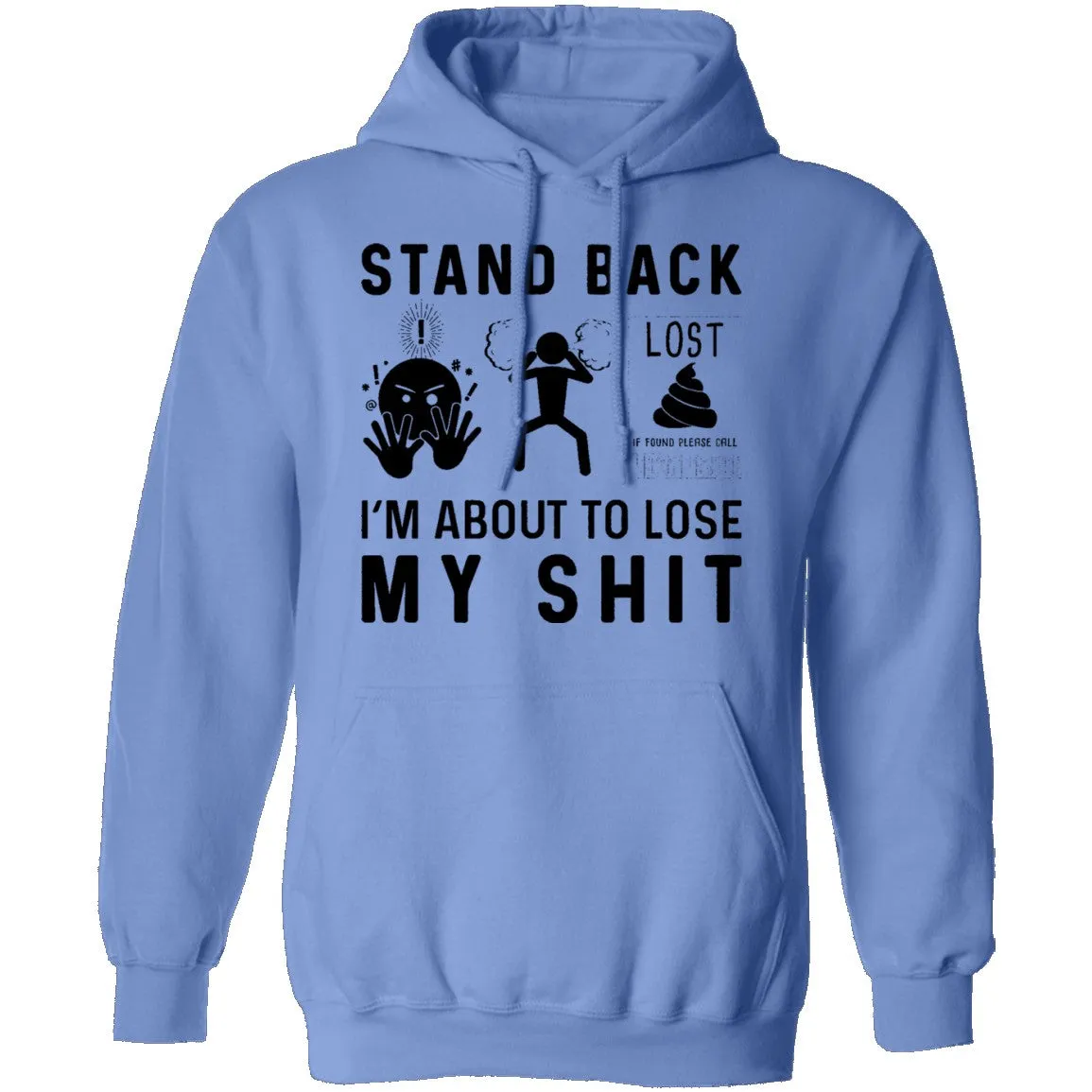 Stand Back I'm About To Lose My Shit T-Shirt