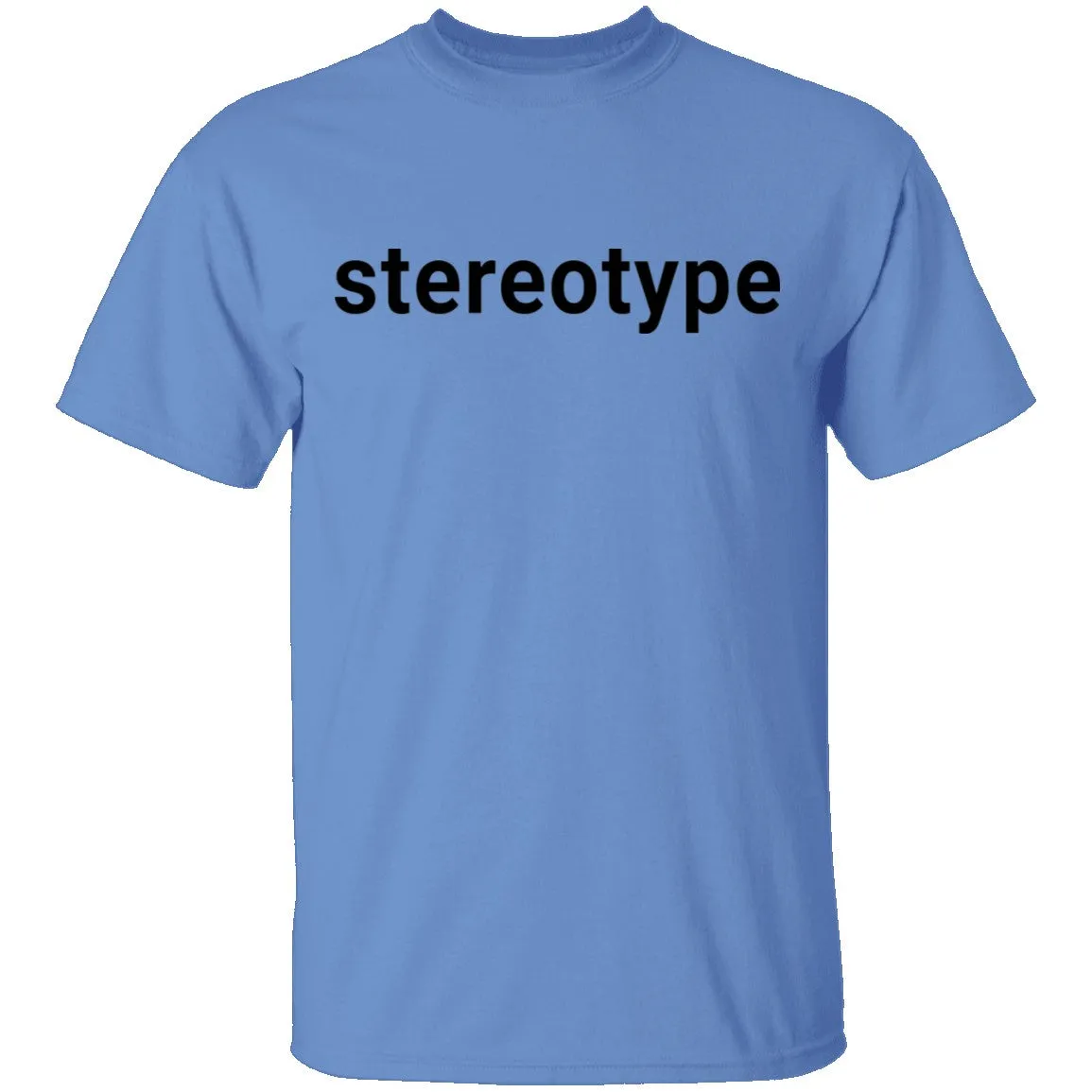Stereotype T-Shirt
